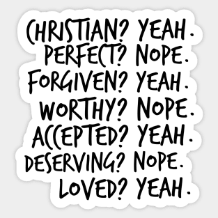 Christian? Yeah. Perfect? Nope. Sticker